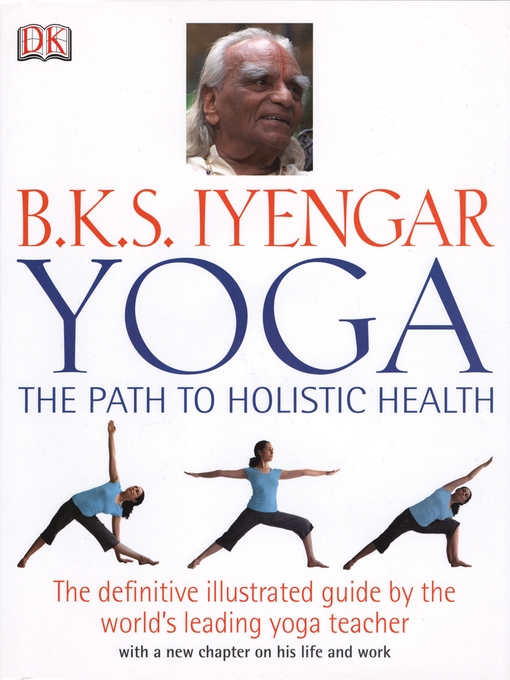 Title details for B.K.S. Iyengar Yoga by B.K.S. Iyengar - Available